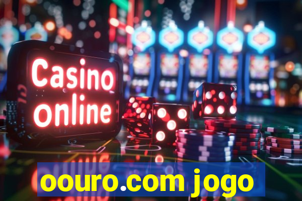 oouro.com jogo